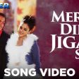 Mere Dil Jigar Se Song