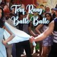 Tera Rang Balle Balle Song