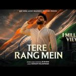 Tere Rang Mein Song