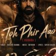 Toh Phir Aao (Dobara) Song