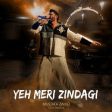 Yeh Meri Zindagi Song