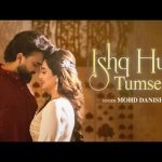 Ishq Hua Tumse Song