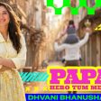 Papa Hero Tum Mere Song
