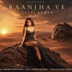 Raanjha Ve Song