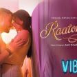 Raaton Mein Aana Song