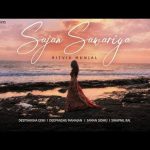 Sajan Sawariya Song