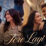 Tere Layi Song