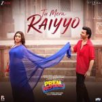 Tu Mera Raiyyo Song