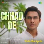 Chhad De Song