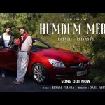 Humdum Mere Song