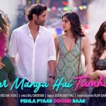 Pyaar Manga Hai Tumhi Se Song